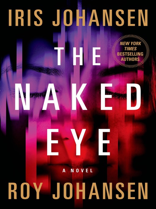 Title details for The Naked Eye by Iris Johansen - Wait list
